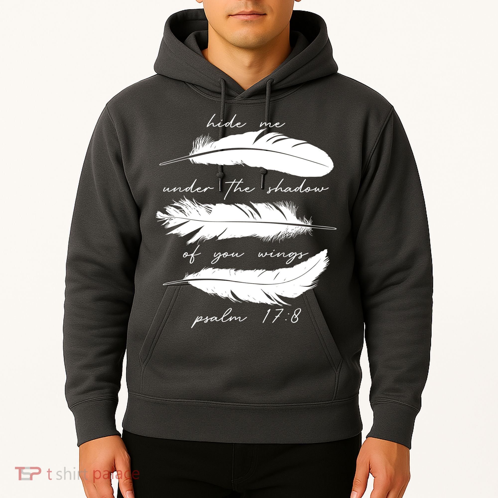 Hide Me Under The Shadow Of You Wings Psalm 17 8 Hoodie
