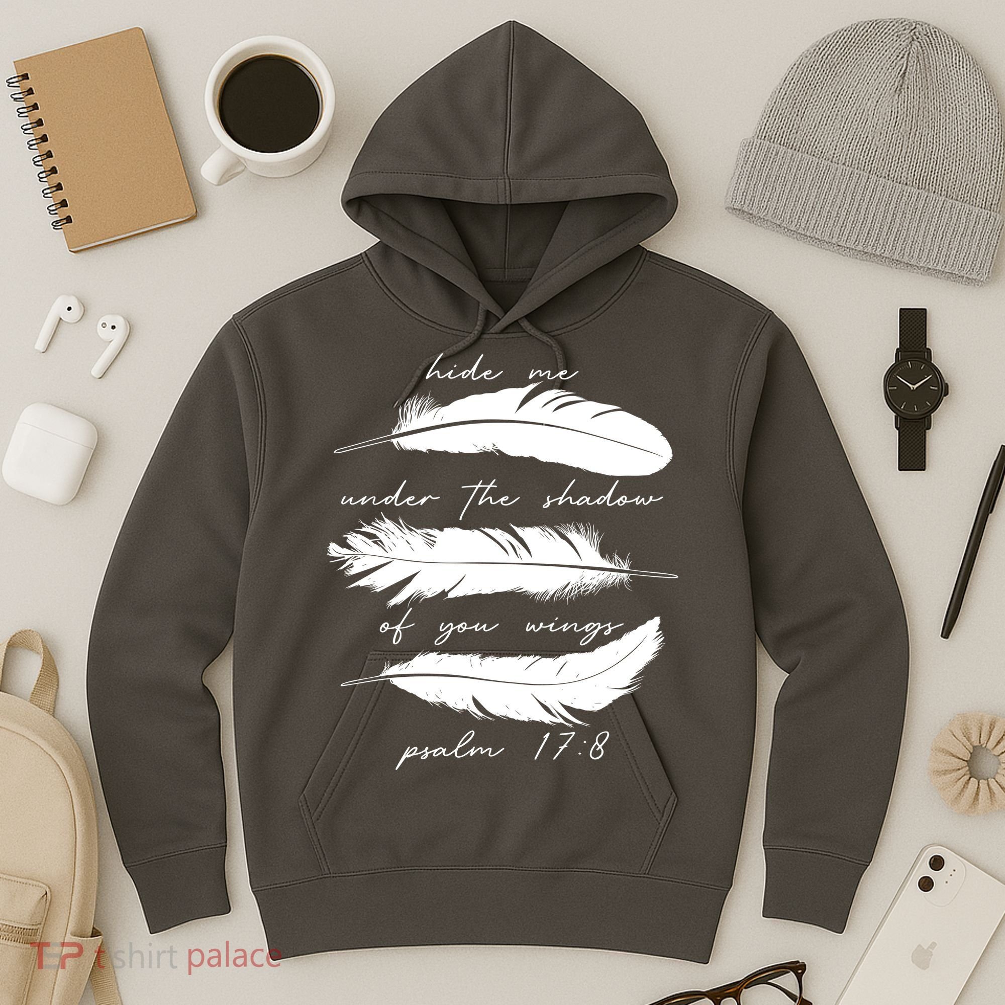 Hide Me Under The Shadow Of You Wings Psalm 17 8 Hoodie