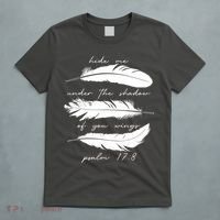 Hide Me Under The Shadow Of You Wings Psalm 17 8 T-Shirt thumb 5