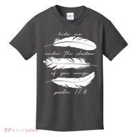 Hide Me Under The Shadow Of You Wings Psalm 17 8 Kids T-Shirt thumb 0
