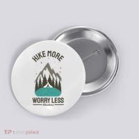 Hike More Worry Less Button thumb 0
