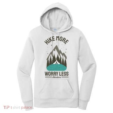Hike More Worry Less Women's Hoodie