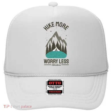 Hike More Worry Less Hat
