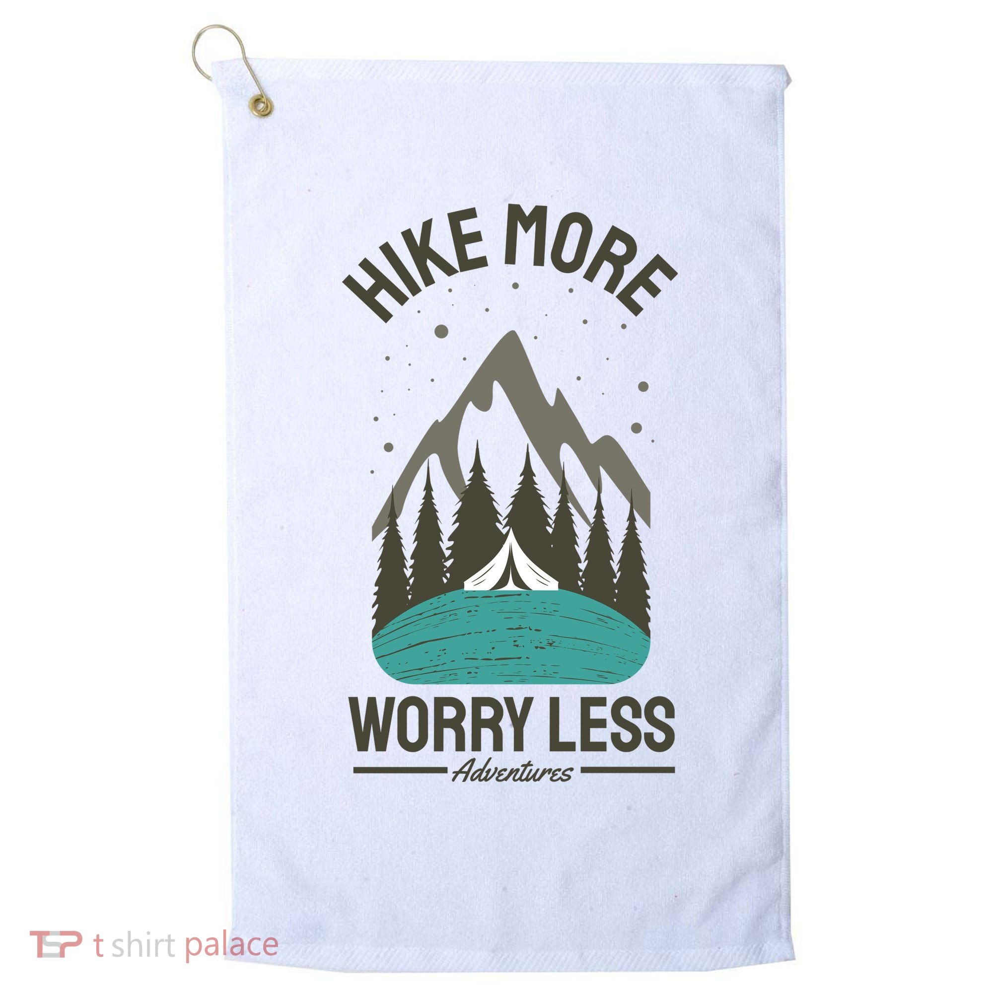 Hike More Worry Less Golf Towel