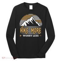Hike More Worry Less Long Sleeve Shirt thumb 0