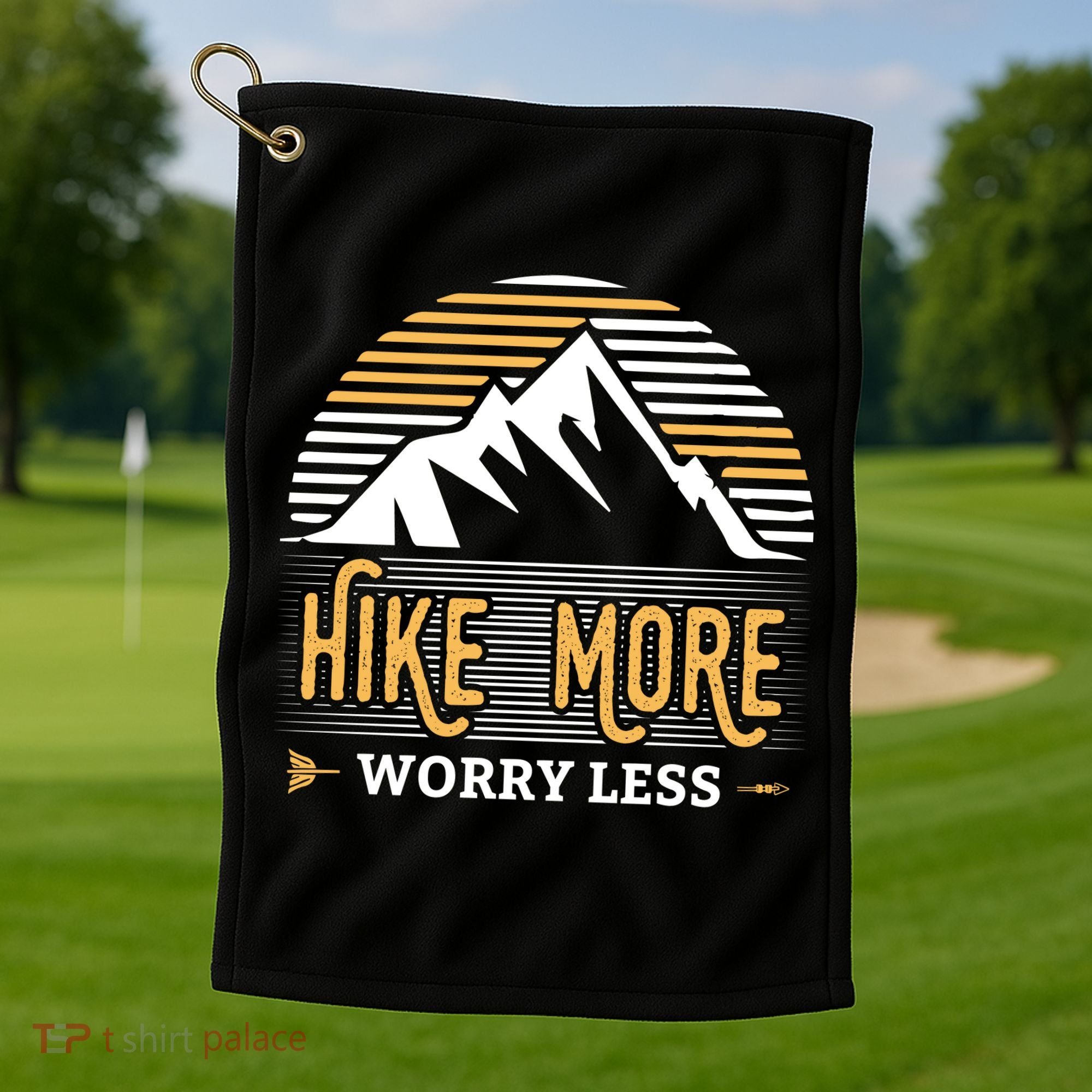 Hike More Worry Less Golf Towel