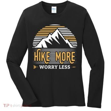 Hike More Worry Less Women's Long Sleeve Shirt