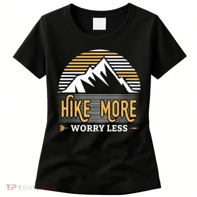 Hike More Worry Less Women's T-Shirt