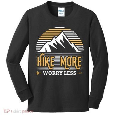 Hike More Worry Less Kids Long Sleeve Shirt