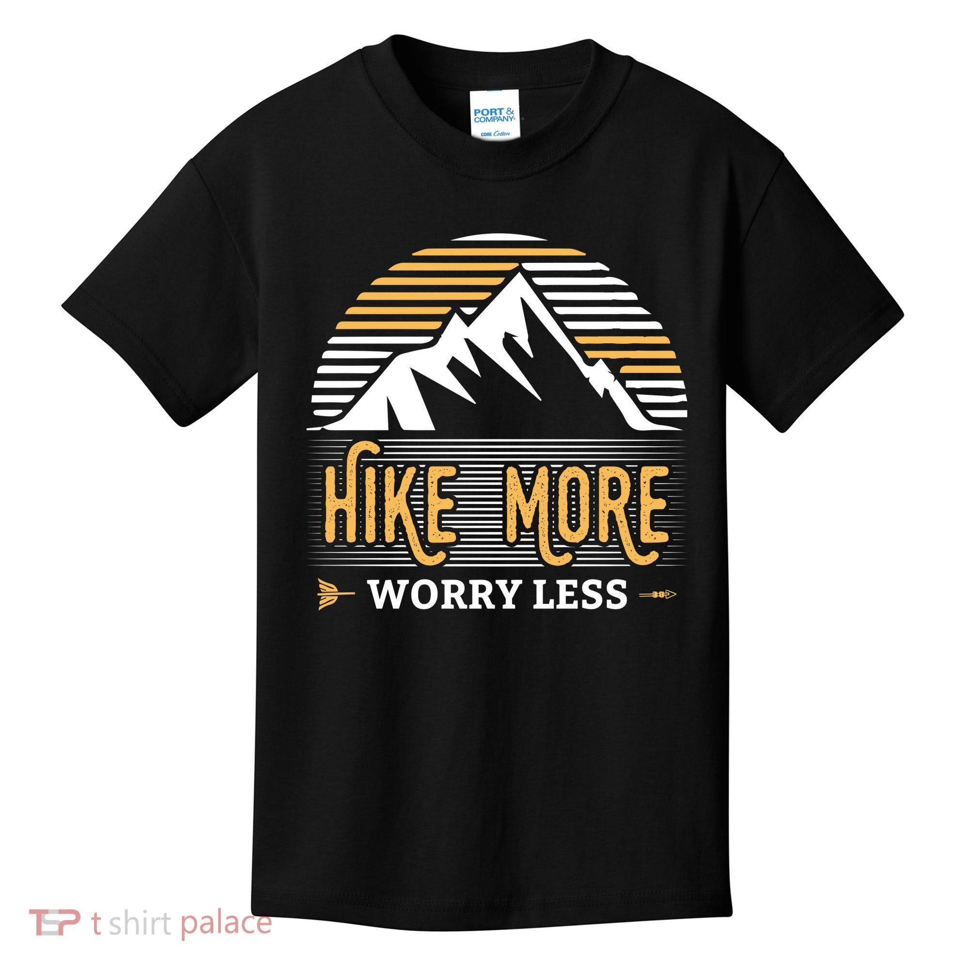 Hike More Worry Less Kids T-Shirt