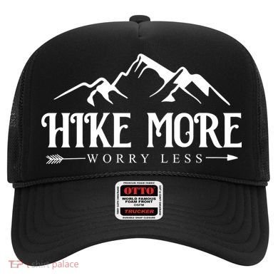 Hike More Worry Less Hat