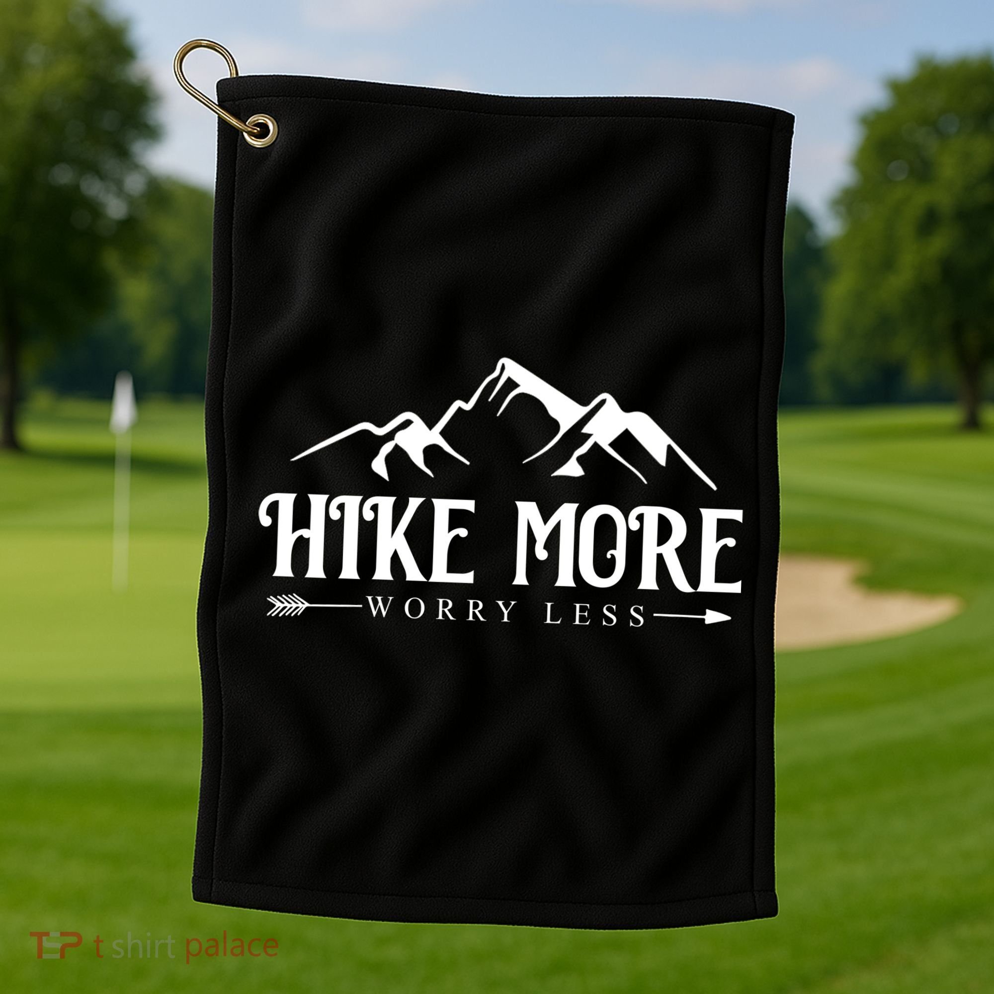 Hike More Worry Less Golf Towel