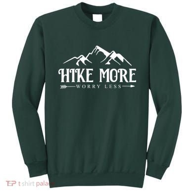 Hike More Worry Less Sweatshirt