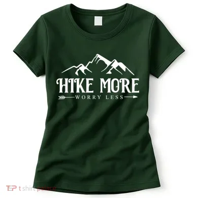 Hike More Worry Less Women's T-Shirt