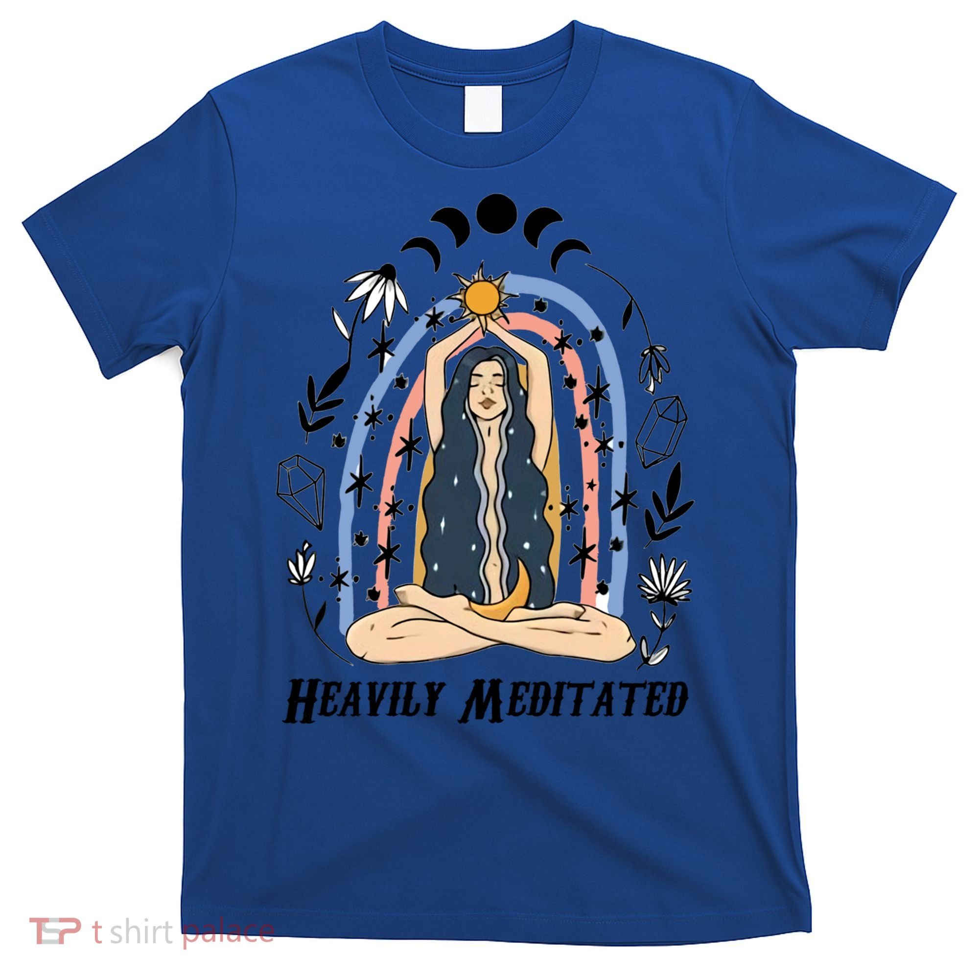 Heavily Meditated Witchcraft Witchy Spiritual Crystal Lover Meaningful Gift T-Shirt