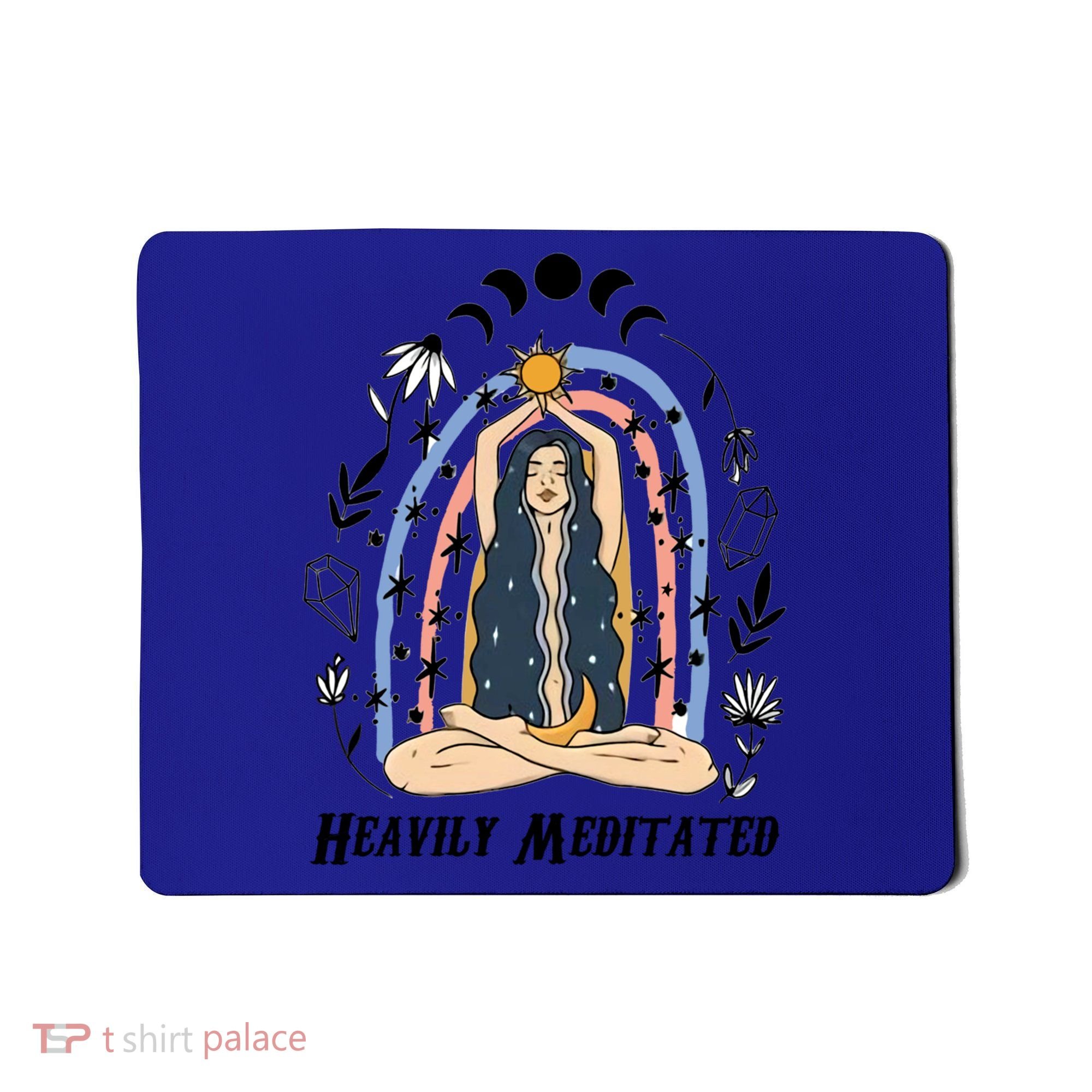 Heavily Meditated Witchcraft Witchy Spiritual Crystal Lover Meaningful Gift Mousepad