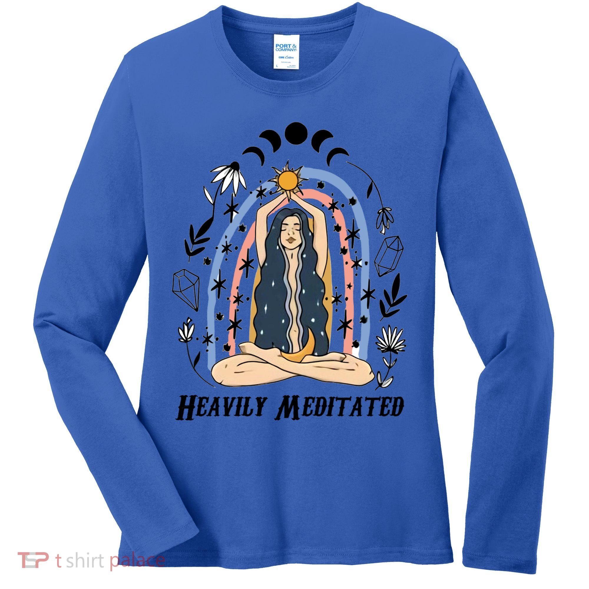 Heavily Meditated Witchcraft Witchy Spiritual Crystal Lover Meaningful Gift Women's Long Sleeve Shirt
