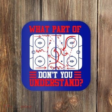 Hockey Mastery: What Part DonT You Get? Cute Gift Coaster