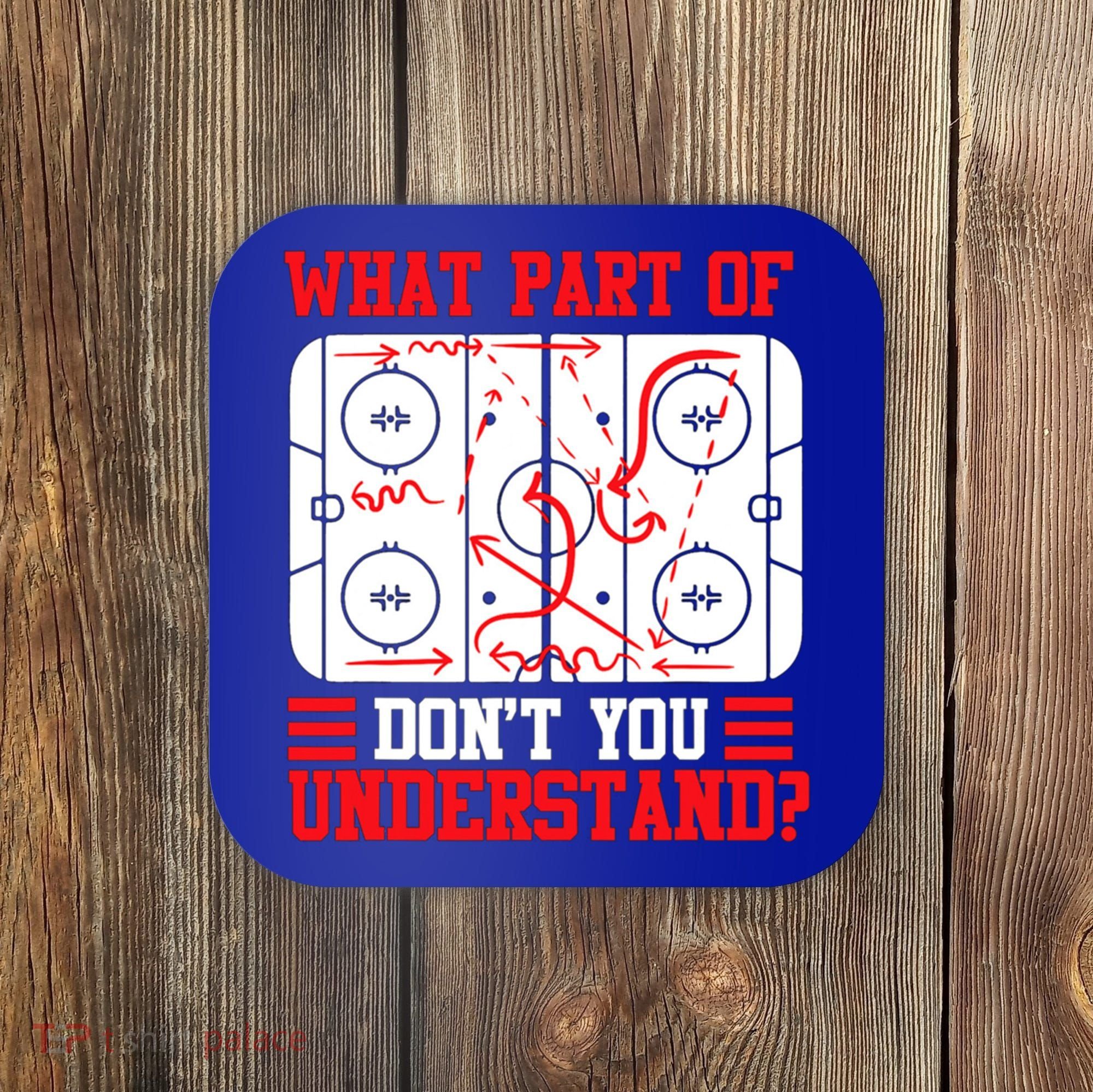 Hockey Mastery: What Part DonT You Get? Cute Gift Coaster