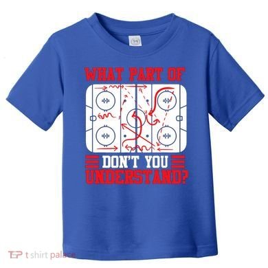 Hockey Mastery: What Part DonT You Get? Cute Gift Toddler T-Shirt