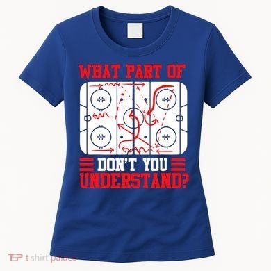 Hockey Mastery: What Part DonT You Get? Cute Gift Women's T-Shirt