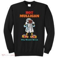 Hot Mulligan Why Would I Watch Sweatshirt thumb 0
