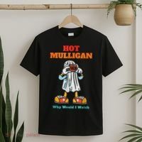 Hot Mulligan Why Would I Watch T-Shirt thumb 2
