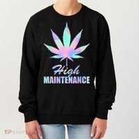 High Maintenance Weed Cannabis Pocket 420 THC Stoner Gift Women's Sweatshirt thumb 0