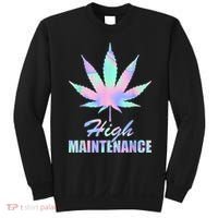 High Maintenance Weed Cannabis Pocket 420 THC Stoner Gift Sweatshirt thumb 0