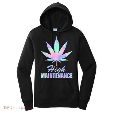 High Maintenance Weed Cannabis Pocket 420 THC Stoner Gift Women's Hoodie