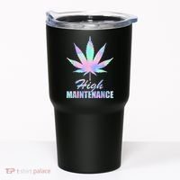 High Maintenance Weed Cannabis Pocket 420 THC Stoner Gift Tumbler thumb 0