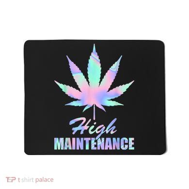 High Maintenance Weed Cannabis Pocket 420 THC Stoner Gift Mousepad