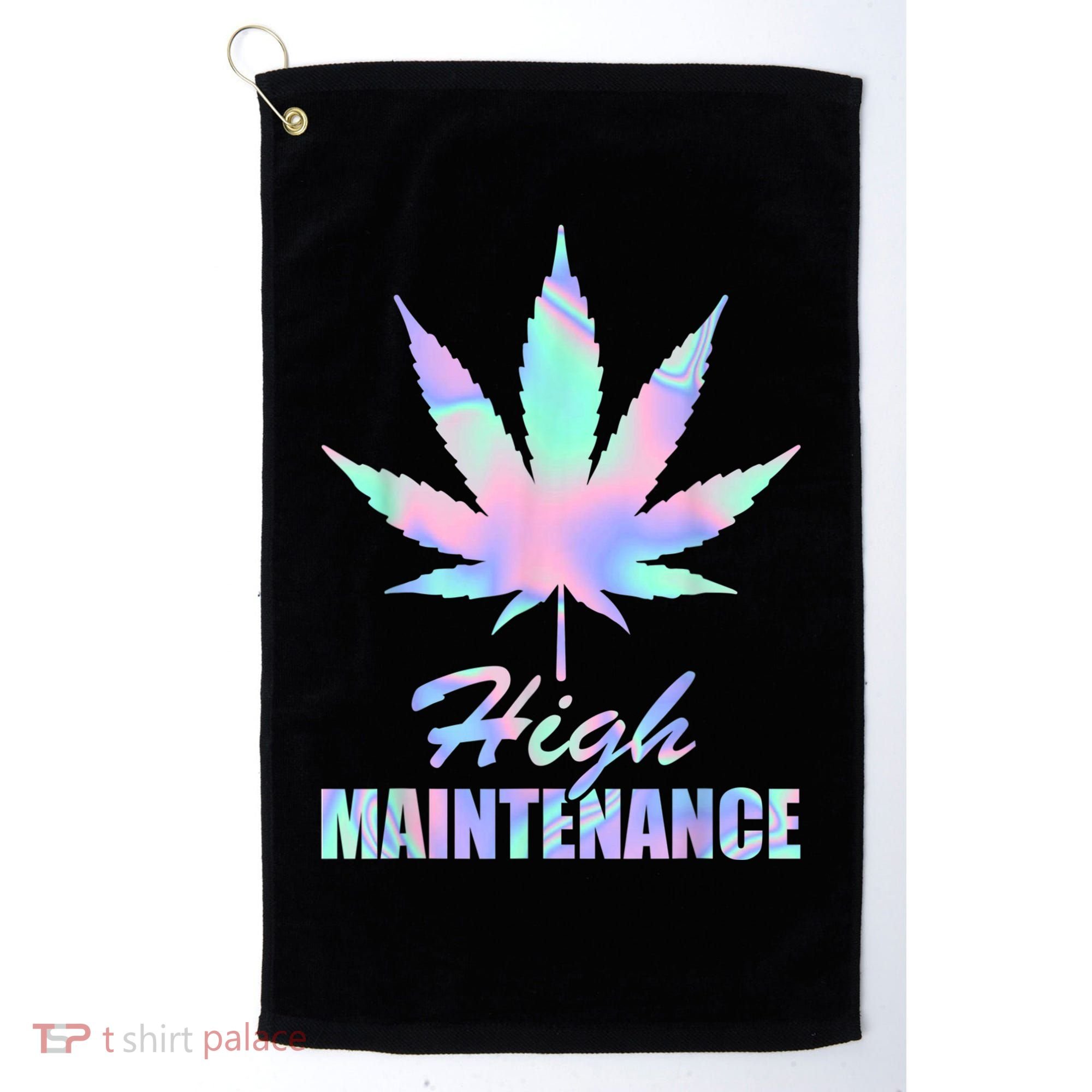 High Maintenance Weed Cannabis Pocket 420 THC Stoner Gift Golf Towel