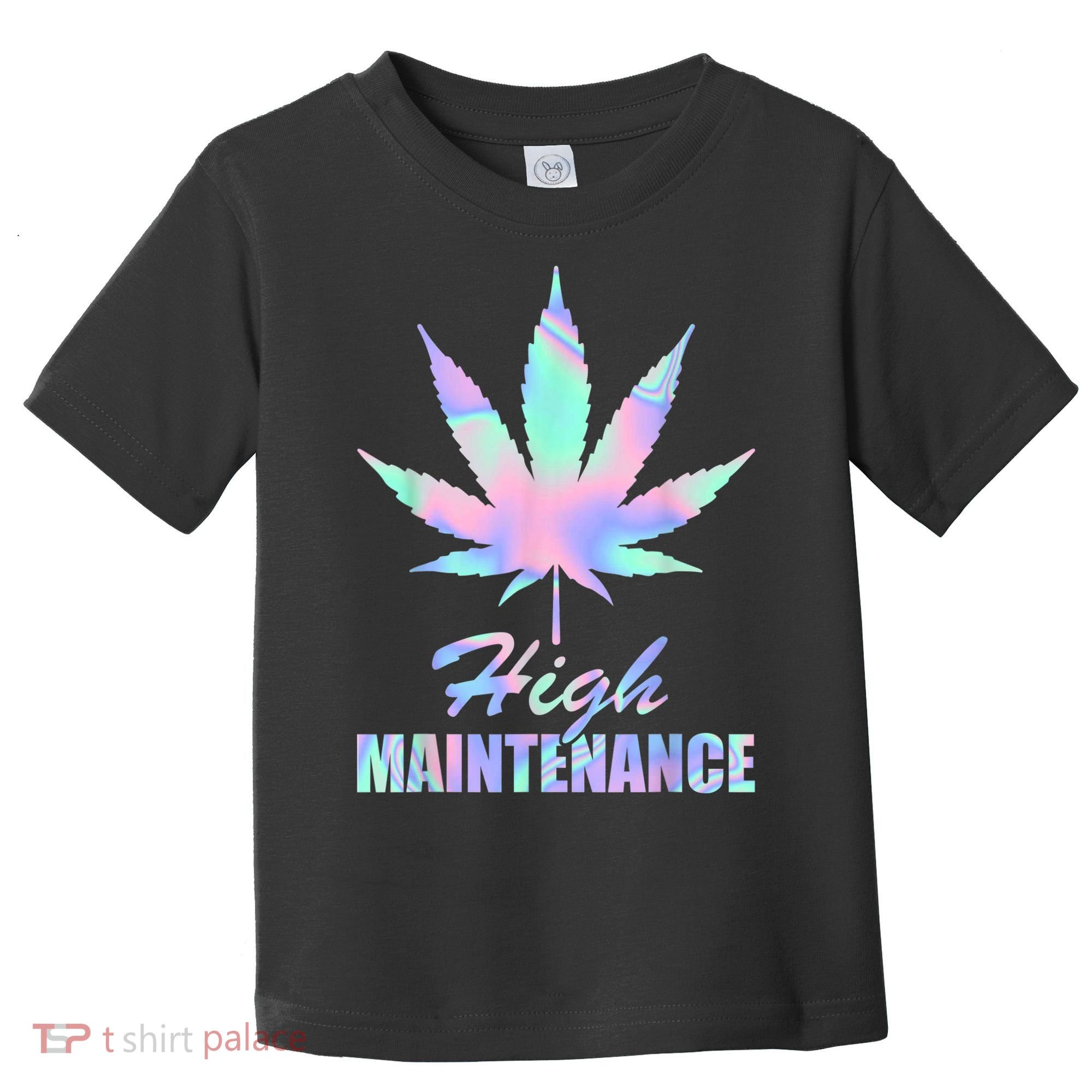 High Maintenance Weed Cannabis Pocket 420 THC Stoner Gift Toddler T-Shirt