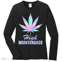 High Maintenance Weed Cannabis Pocket 420 THC Stoner Gift Women's Long Sleeve Shirt thumb 0