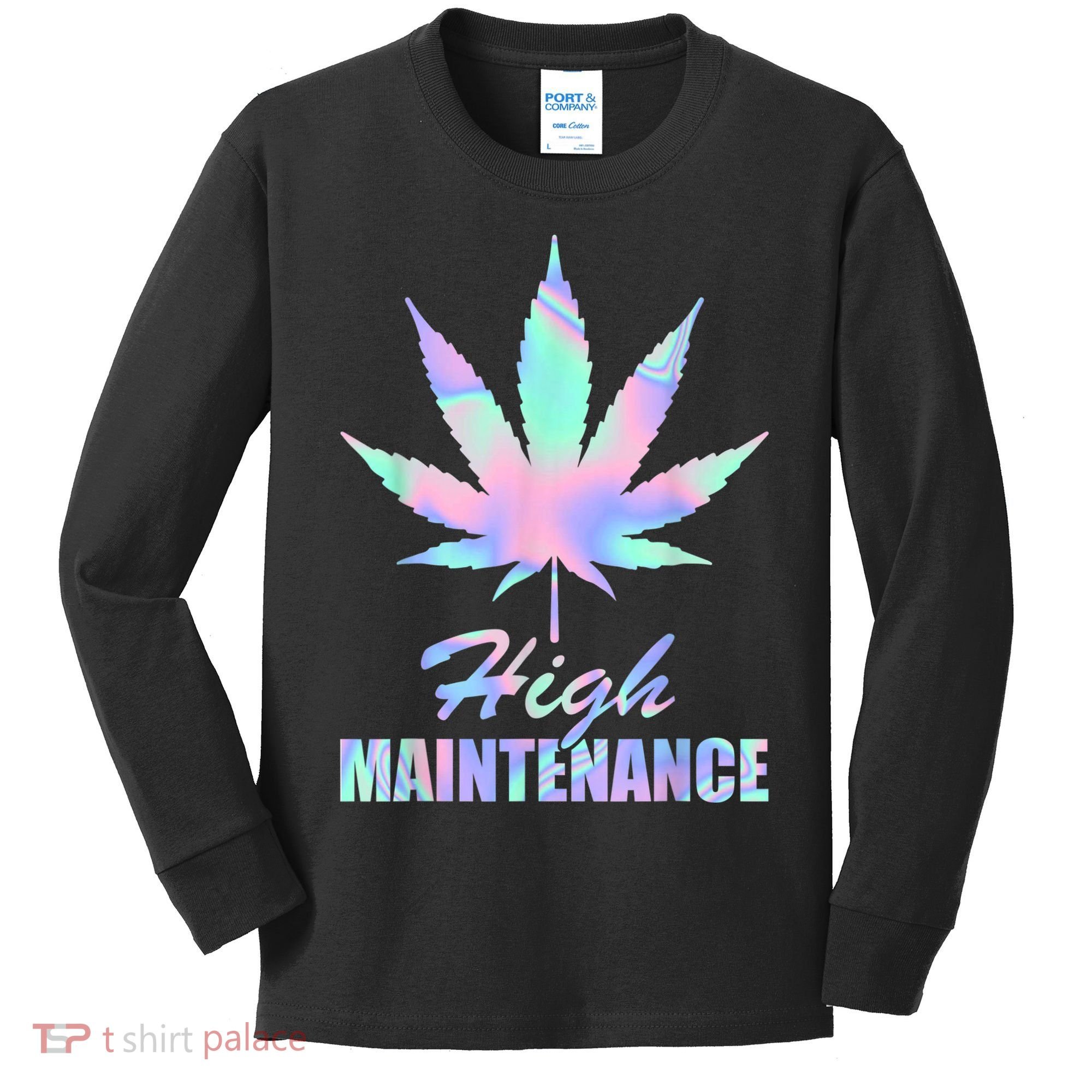 High Maintenance Weed Cannabis Pocket 420 THC Stoner Gift Kids Long Sleeve Shirt