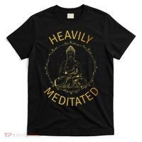 Heavily Meditated Yoga Meditation Spiritual Warrior Buddhist T-Shirt thumb 0