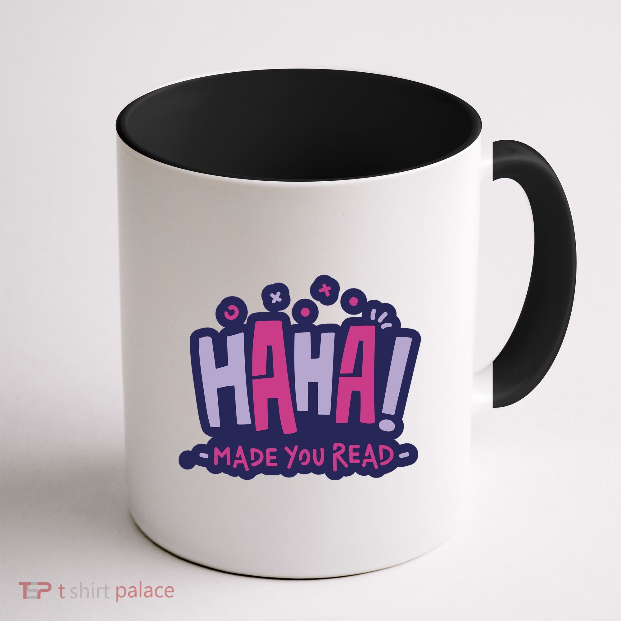 Haha Made You Read Funny Coffee Mug