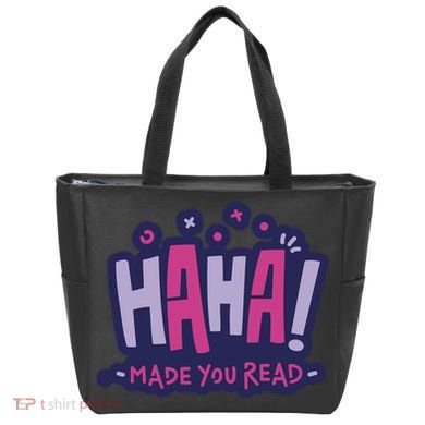 Haha Made You Read Funny Tote Bag