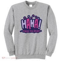 Haha Made You Read Funny Sweatshirt thumb 0
