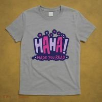 Haha Made You Read Funny T-Shirt thumb 5