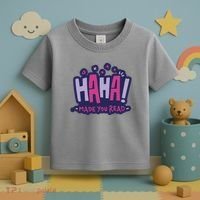 Haha Made You Read Funny Toddler T-Shirt thumb 3