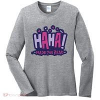 Haha Made You Read Funny Women's Long Sleeve Shirt thumb 0