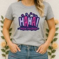 Haha Made You Read Funny Women's T-Shirt thumb 2