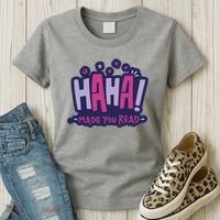 Haha Made You Read Funny Women's T-Shirt thumb 3