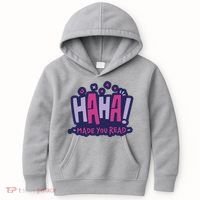Haha Made You Read Funny Kids Hoodie thumb 0