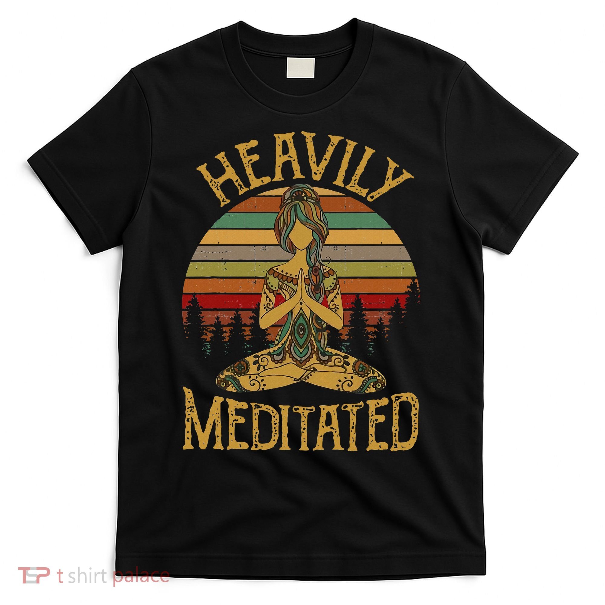 Heavily Meditated Yoga Meditation Spiritual T-Shirt