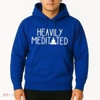 Heavily Meditated Zen Inner Peace Namaste Buddha Love Gift Meaningful Gift Hoodie thumb 2