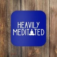 Heavily Meditated Zen Inner Peace Namaste Buddha Love Gift Meaningful Gift Coaster thumb 0