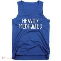 Heavily Meditated Zen Inner Peace Namaste Buddha Love Gift Meaningful Gift Tank Top thumb 0